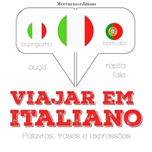 Viajar-em-italiano-Ouca.-Repita.-Fale