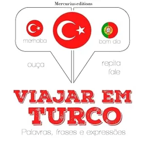 Viajar-em-turco-Ouca.-Repita.-Fale