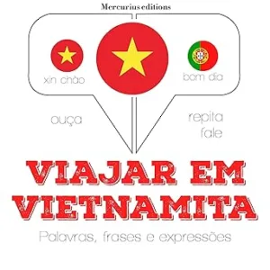 Viajar-em-vietnamita-Ouca.-Repita.-Fale